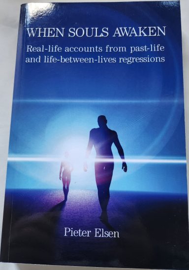 When souls awaken: Accounts from past life regression hypnosis.
