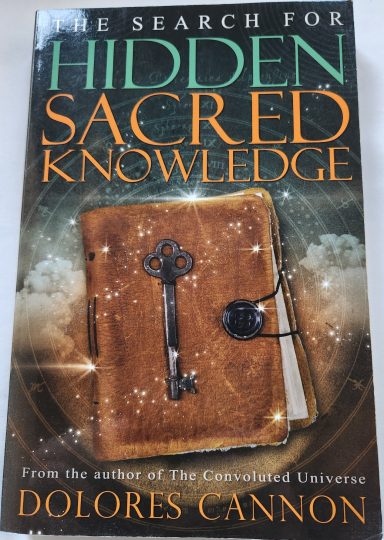 Hidden Sacred knowledge: Recovering lost ancient wisdom and knowledge about life and reality through hypnosis.