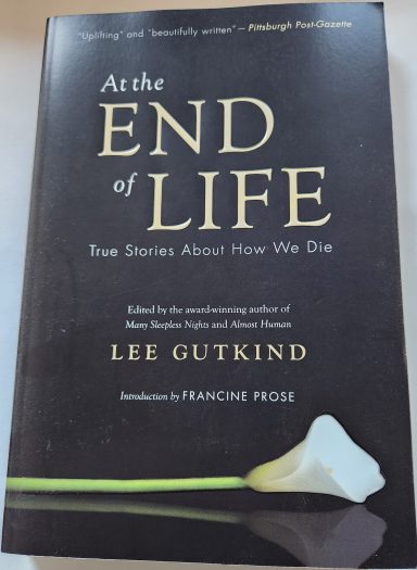 At the end of life: Personal stories of death.