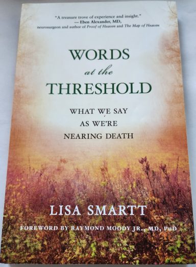 Words at the threshold: Investigating the last words and changes that occur during the final days of life.