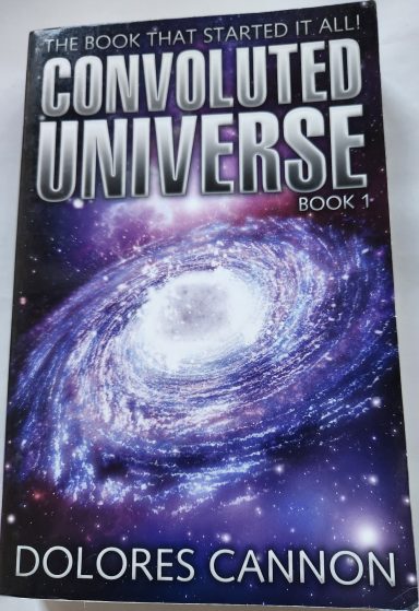 The convoluted Universe book 1: A look into myriad metaphysical topics as gained through hypnotic regression.