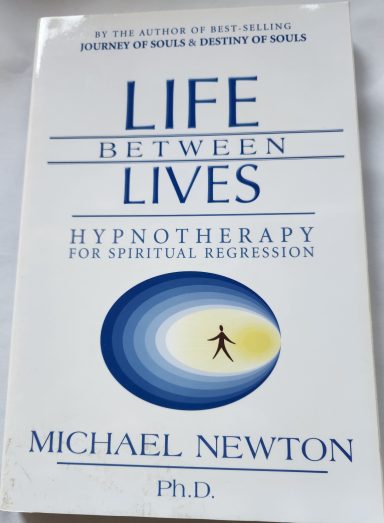 Life Between lives: Hypnotherapy guide.